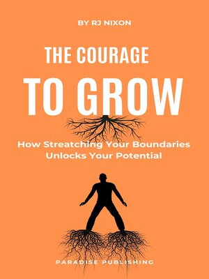 cover image of The Courage to Grow